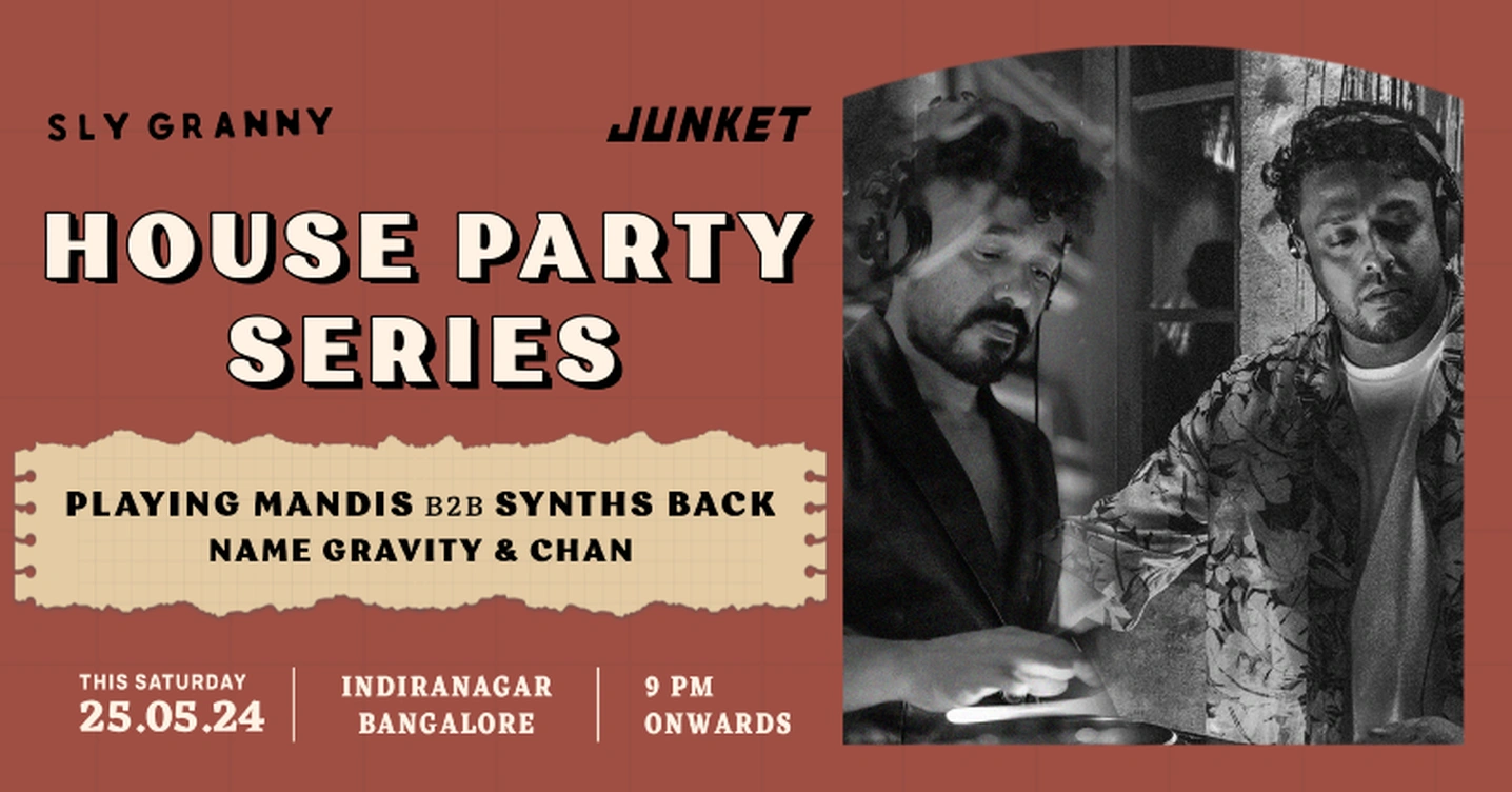 HOUSE PARTY SERIES FT. SYNTHS BACK b2b PLAYING MANDIS, NAME GRAVITY AND CHAN!