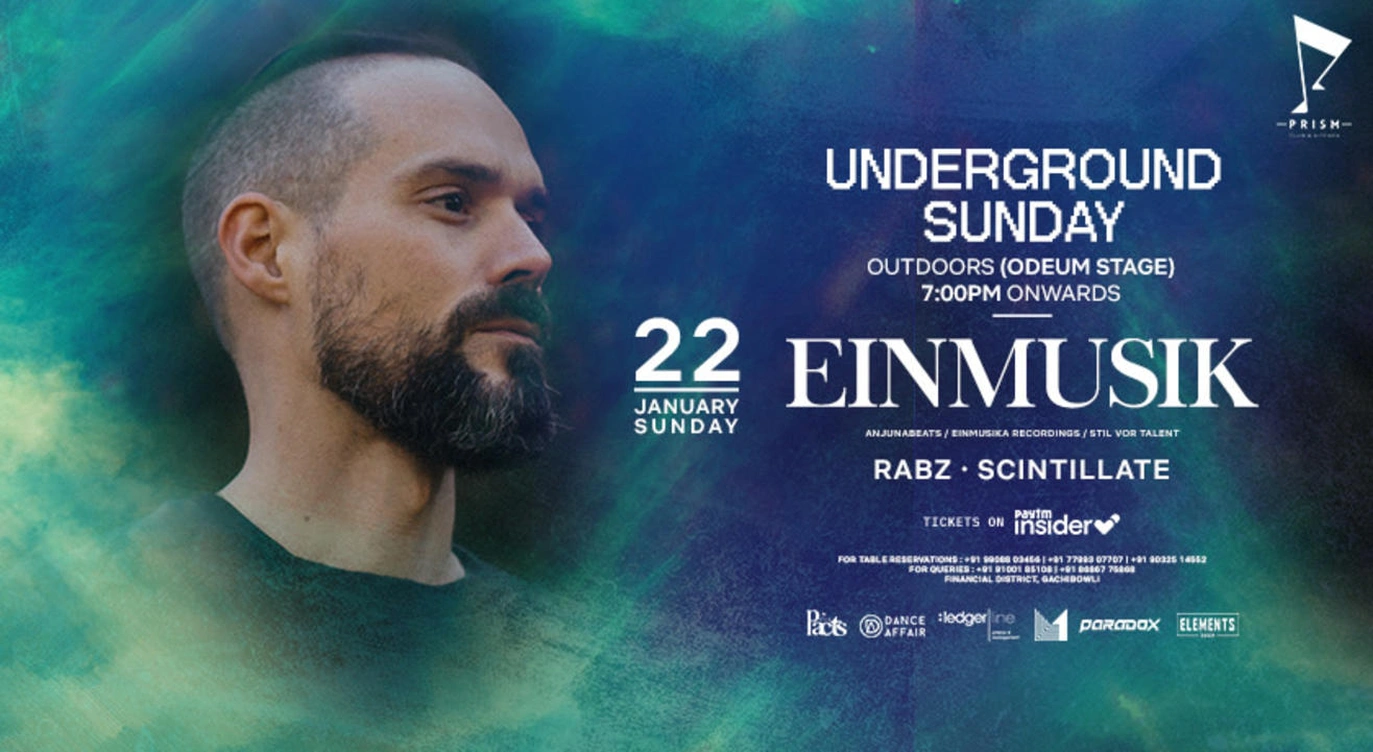UNDERGROUND SUNDAY - w/ Einmusik + Rabz + Scintillate