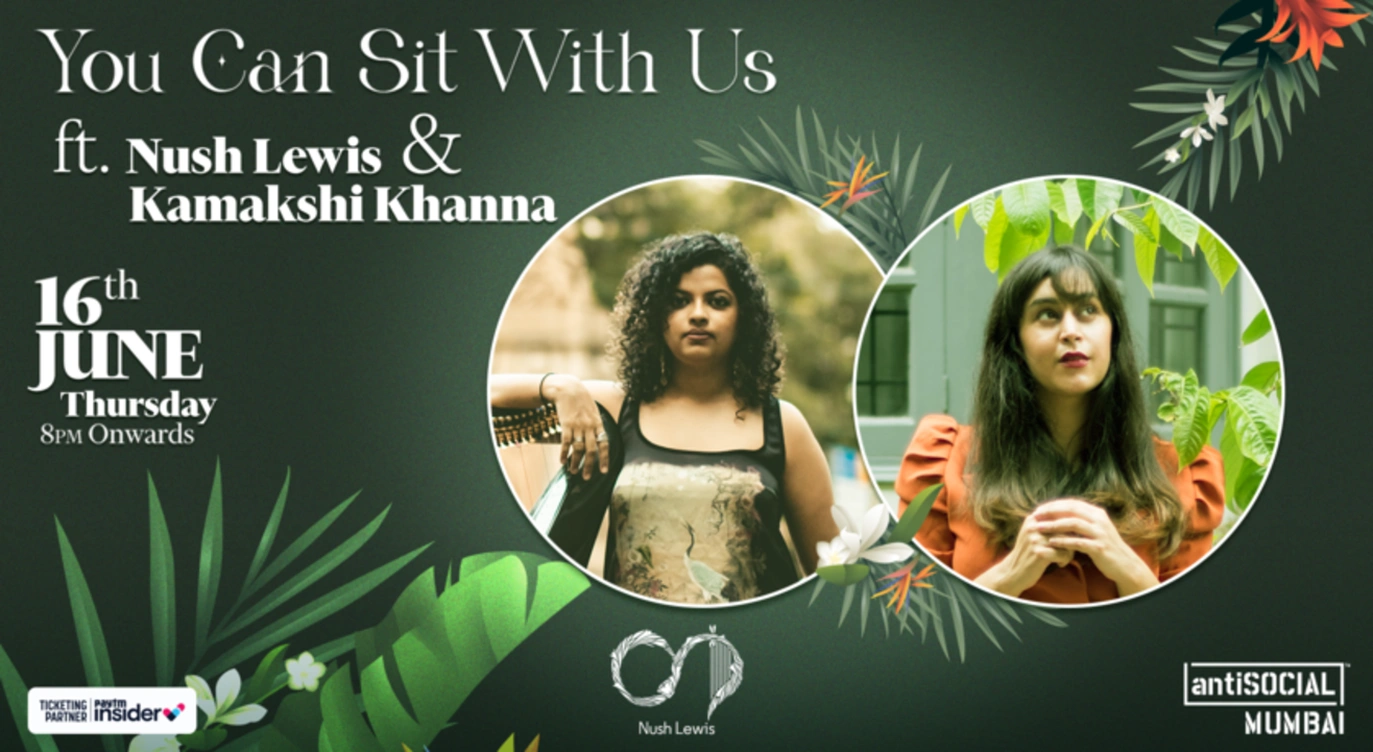 You Can Sit With Us ft. Nush Lewis & Kamakshi Khanna