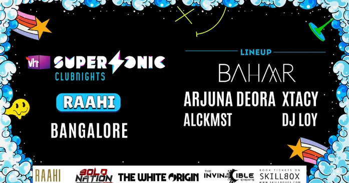 VH1 SuperSonic Ft. Bahaar, Arjuna Deora, Xtacy & More ∥ 4th August, Friday