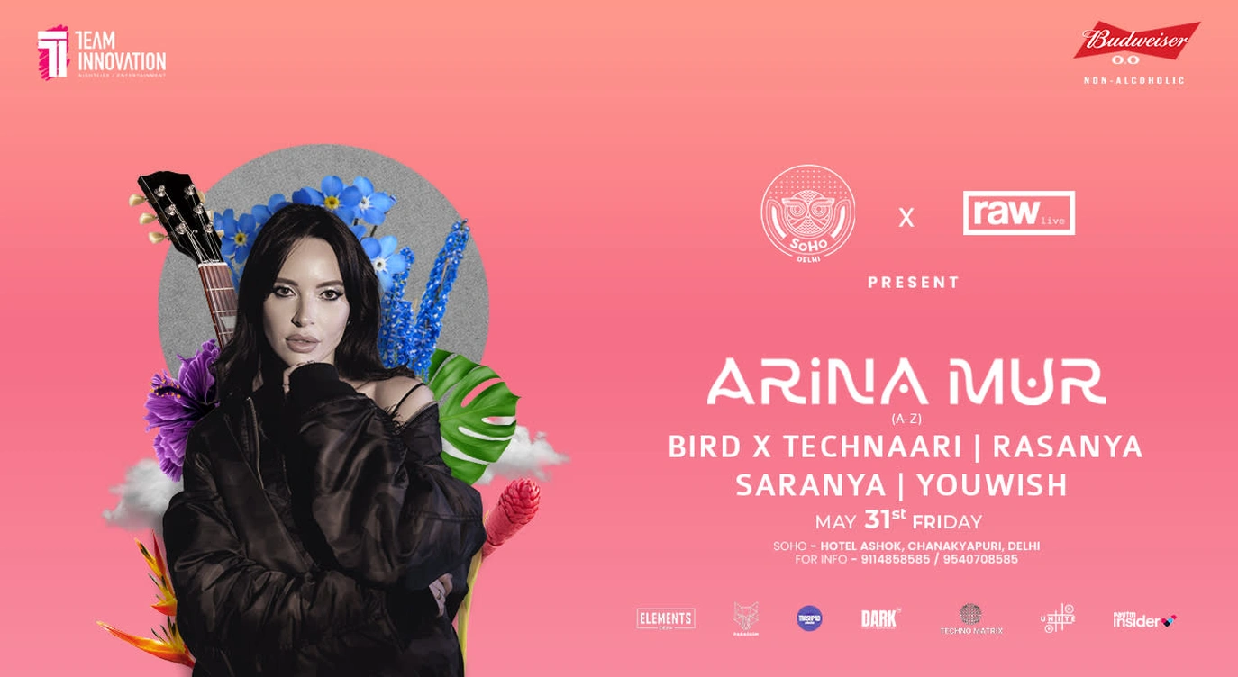 ARINA MUR LIVE @SOHO-DELHI