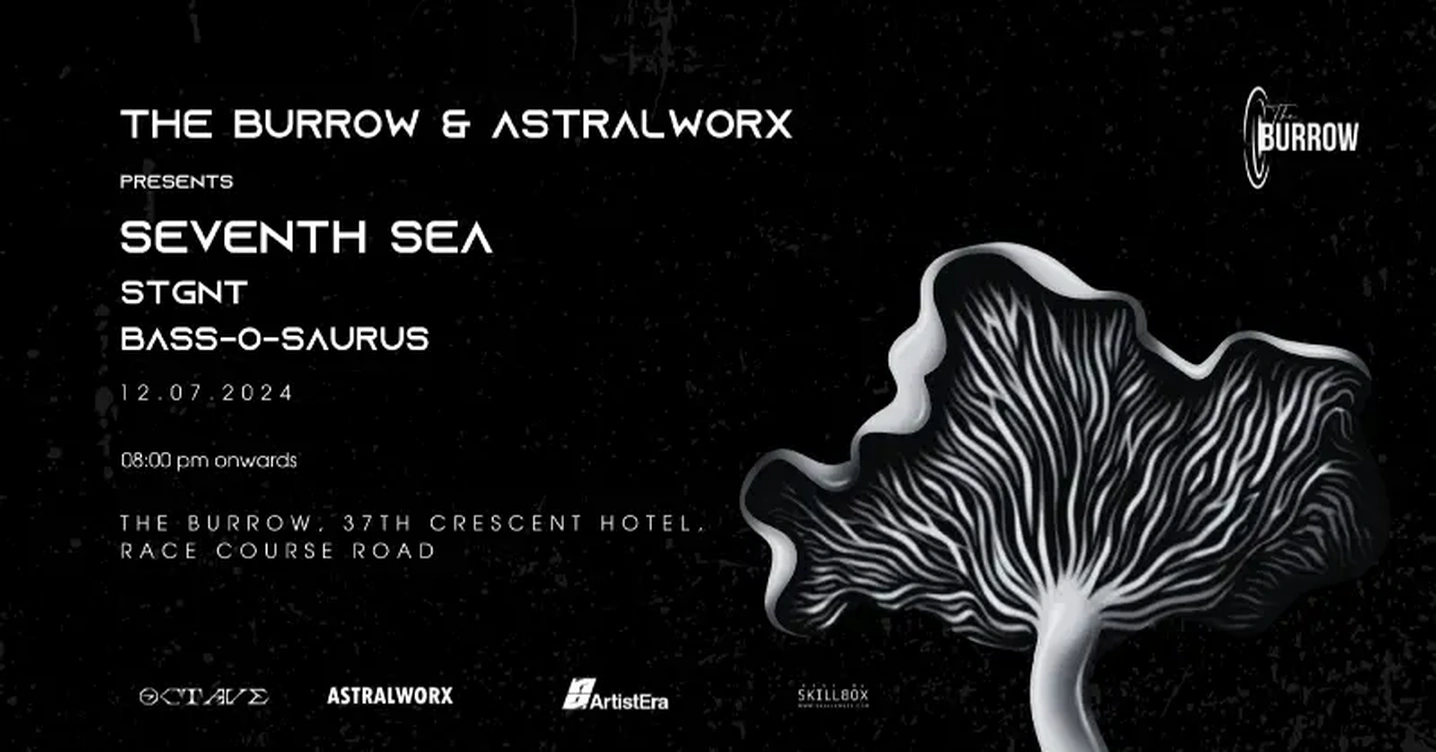 The Burrow & Astralworx Presents SeventhSea & More
