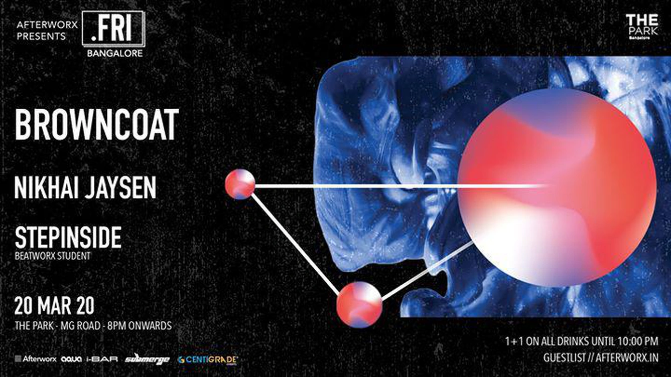 Browncoat + Nikhai Jaysen // .fri Bangalore