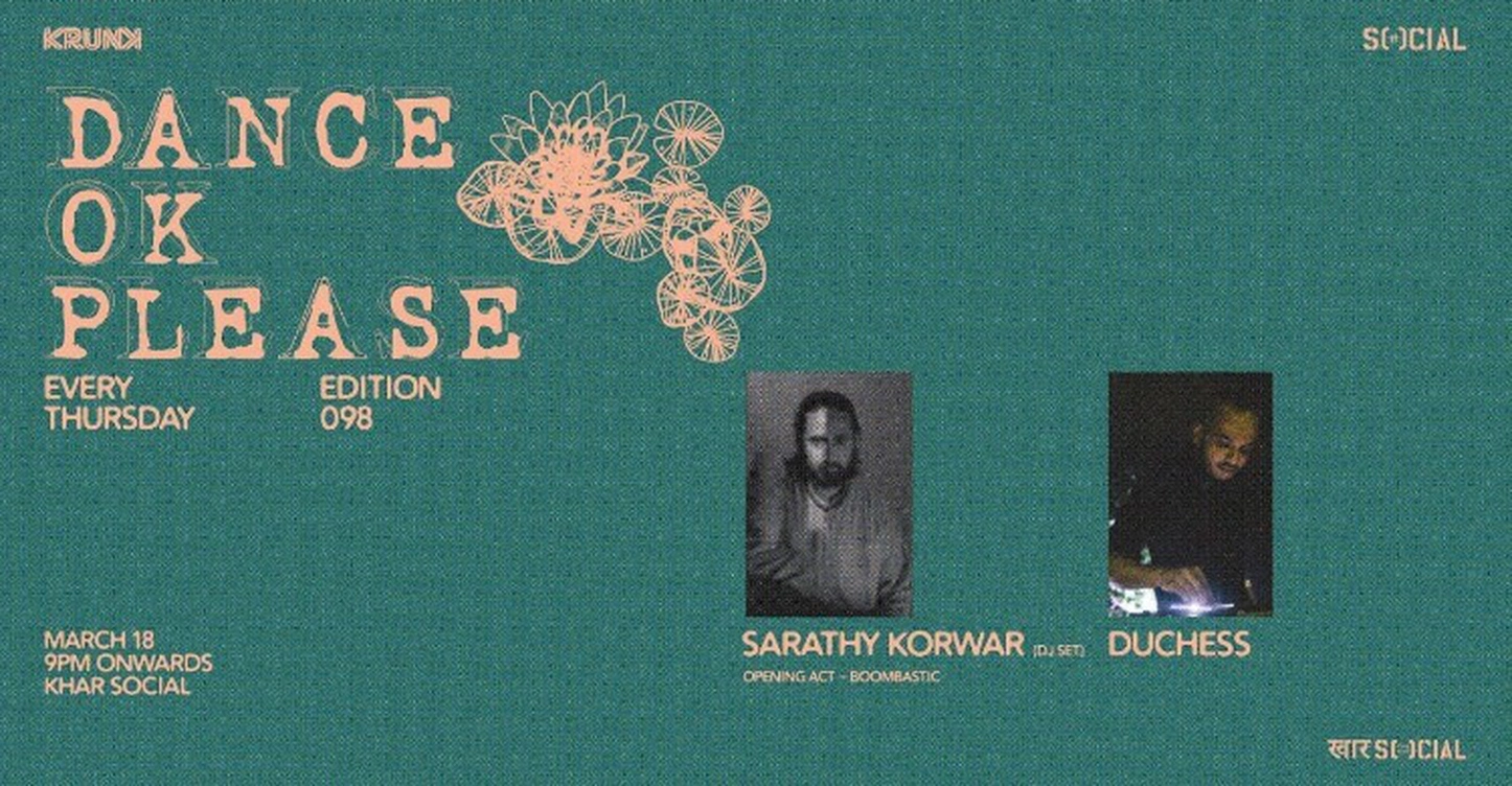 Dance Ok Please 98: Sarathy Korwar (DJ Set) & Duchess