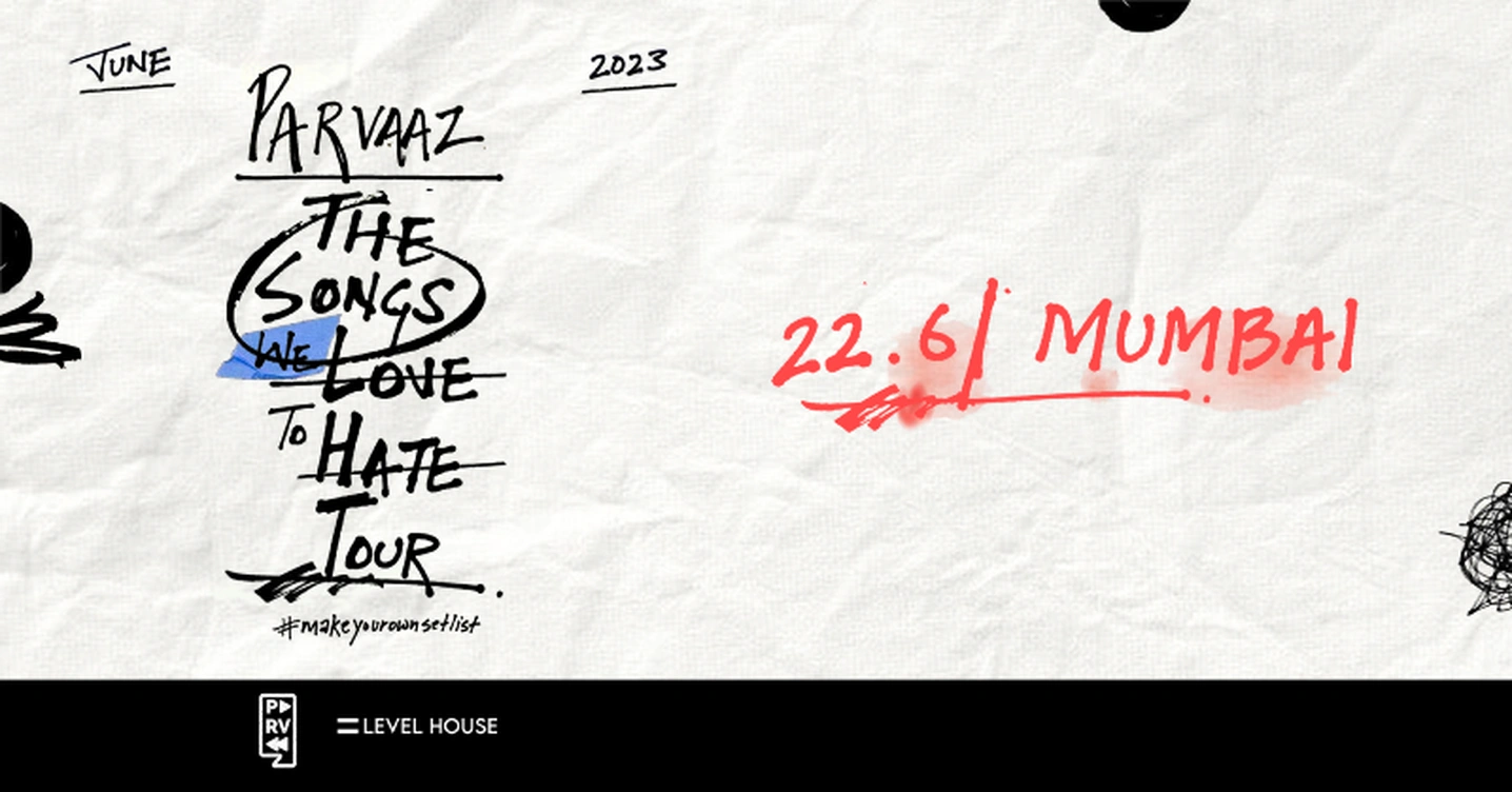 PARVAAZ - The Songs We Love to Hate Tour | Mumbai
