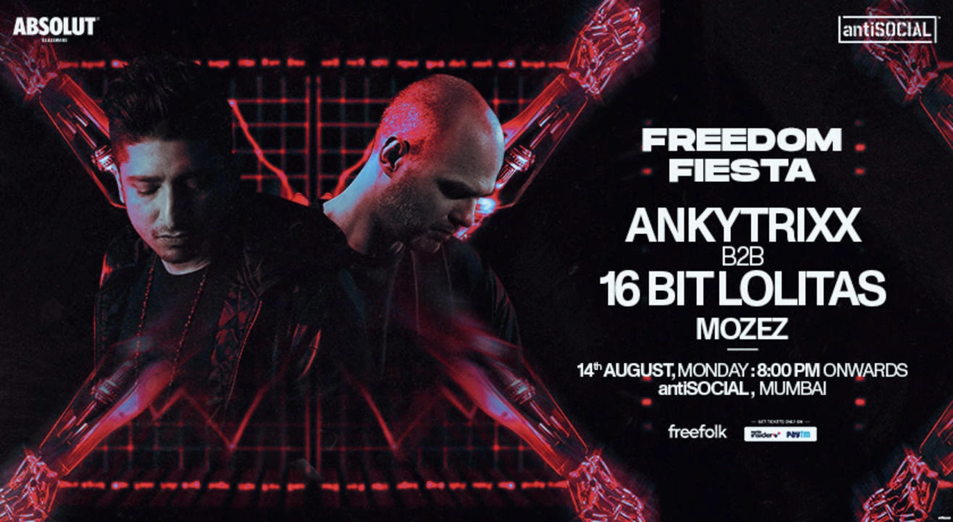 Freedom Fiesta ft. Ankytrixx B2B 16BIT Lolitas + Mozez | antiSOCIAL Mumbai
