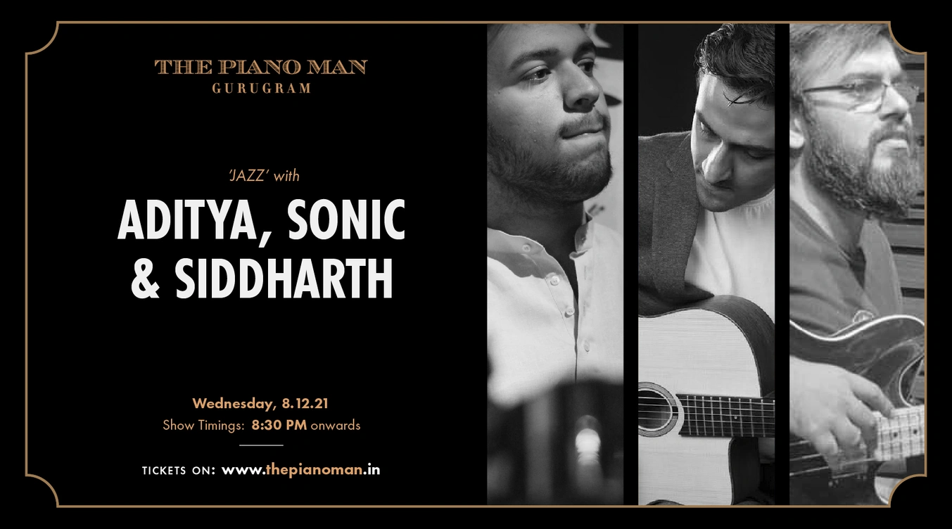 Aditya, Sonic and Siddharth