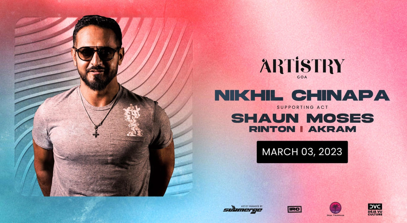 Artistry, Goa presents Nikhil Chinapa