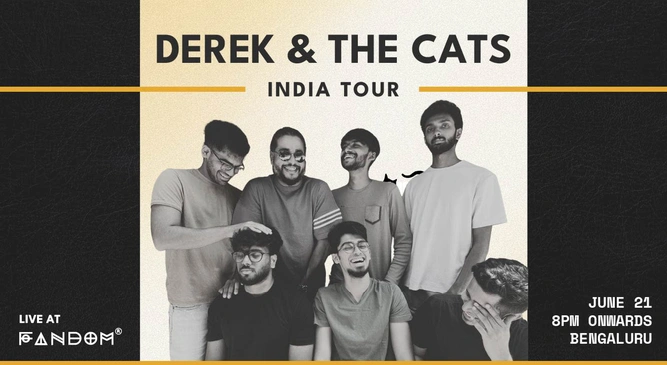 Derek & The Cats | India Tour - Live at Fandom