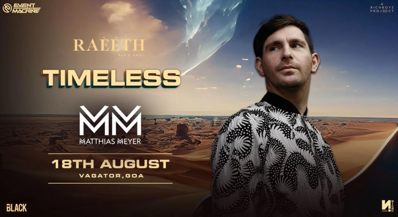 RAEETH PRESENTS TIMELESS ft. MATTHIAS MEYER | 18 AUG