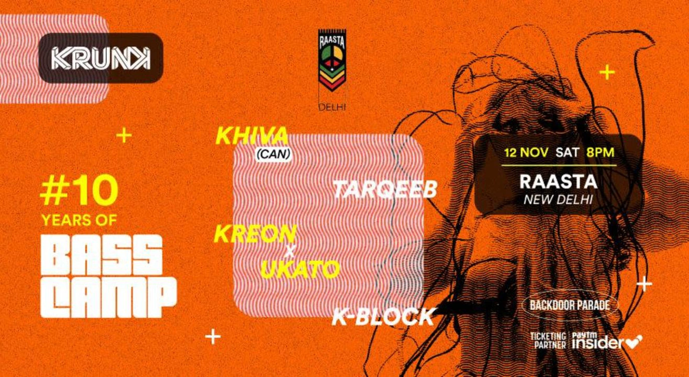 Bass Camp Festival 2022 @ Raasta, New Delhi ft. Khiva (CAN), Tarqeeb, Kreon x Ukato