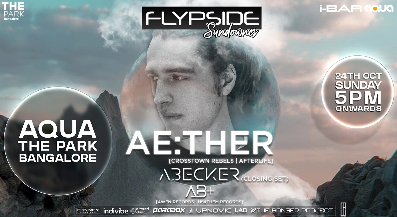 AE:THER (Afterlife / Crosstown Rebels) at Flypside Sundowner | Sun Oct 24th | AQUA The Park