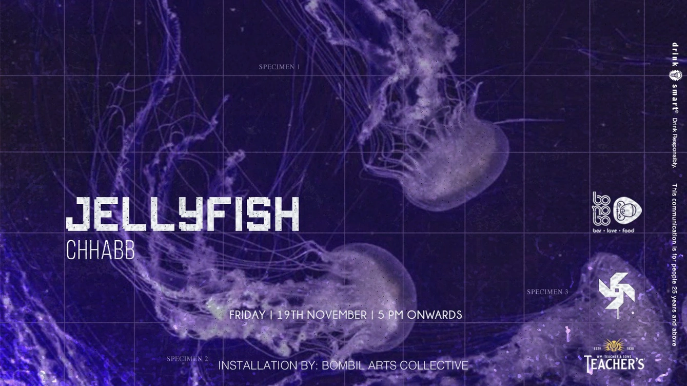 Jellyfish ft. Chhabb @ Bonobo | 19th Nov 2021