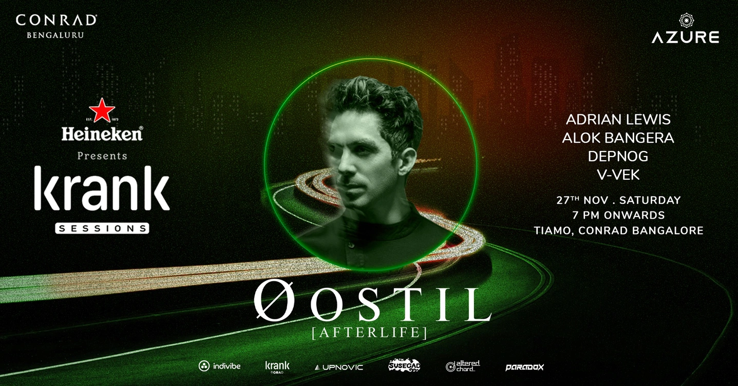 Krank Sessions x Azure | Øostil (Afterlife) | Nov 27th | Tiamo @ Conrad Bengaluru
