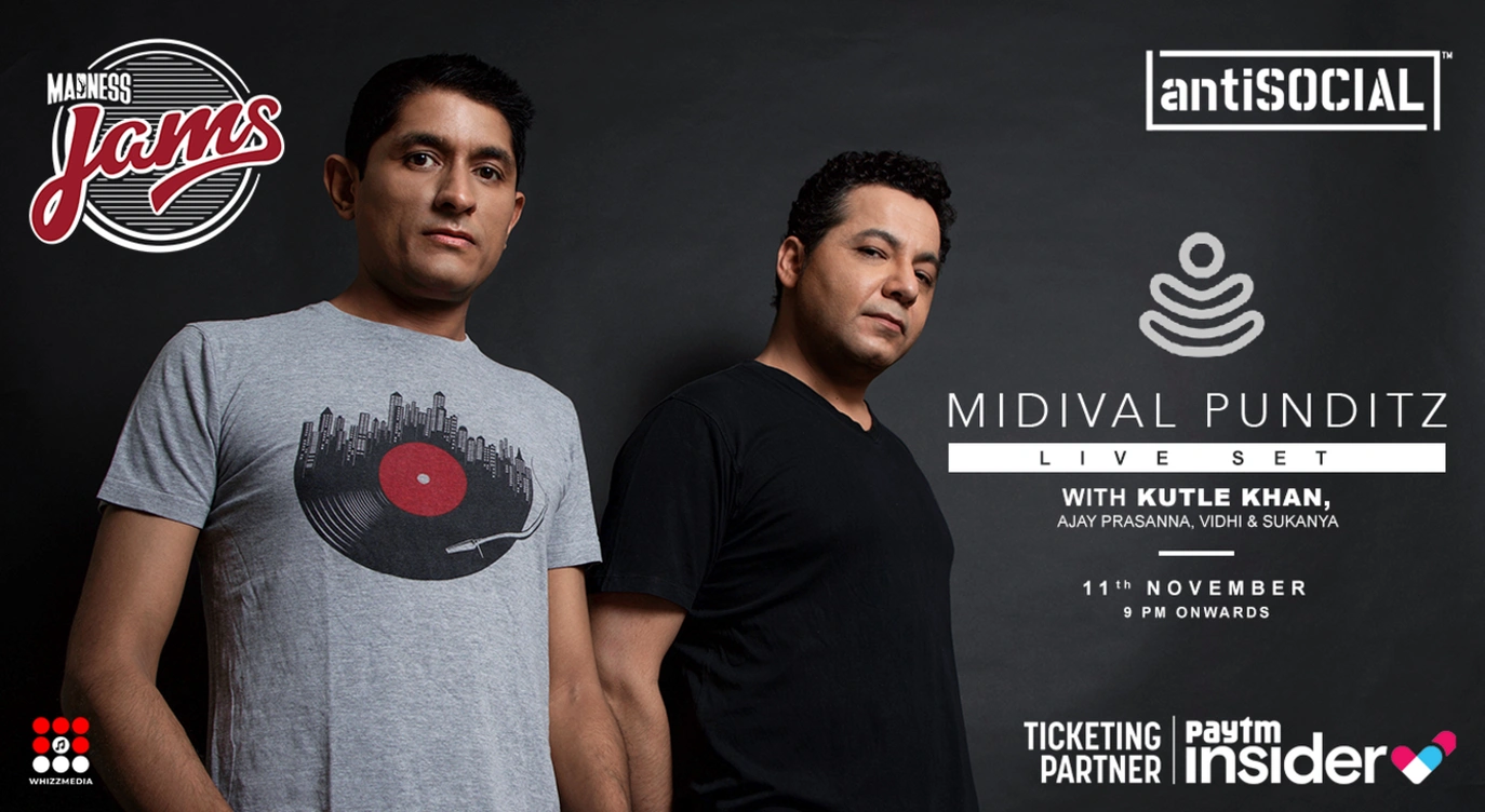 Madness Jams X antiSOCIAL presents Midival Punditz (LIVE SET) feat. Kutle Khan, Ajay Prasanna, Vidhi & Sukanya
