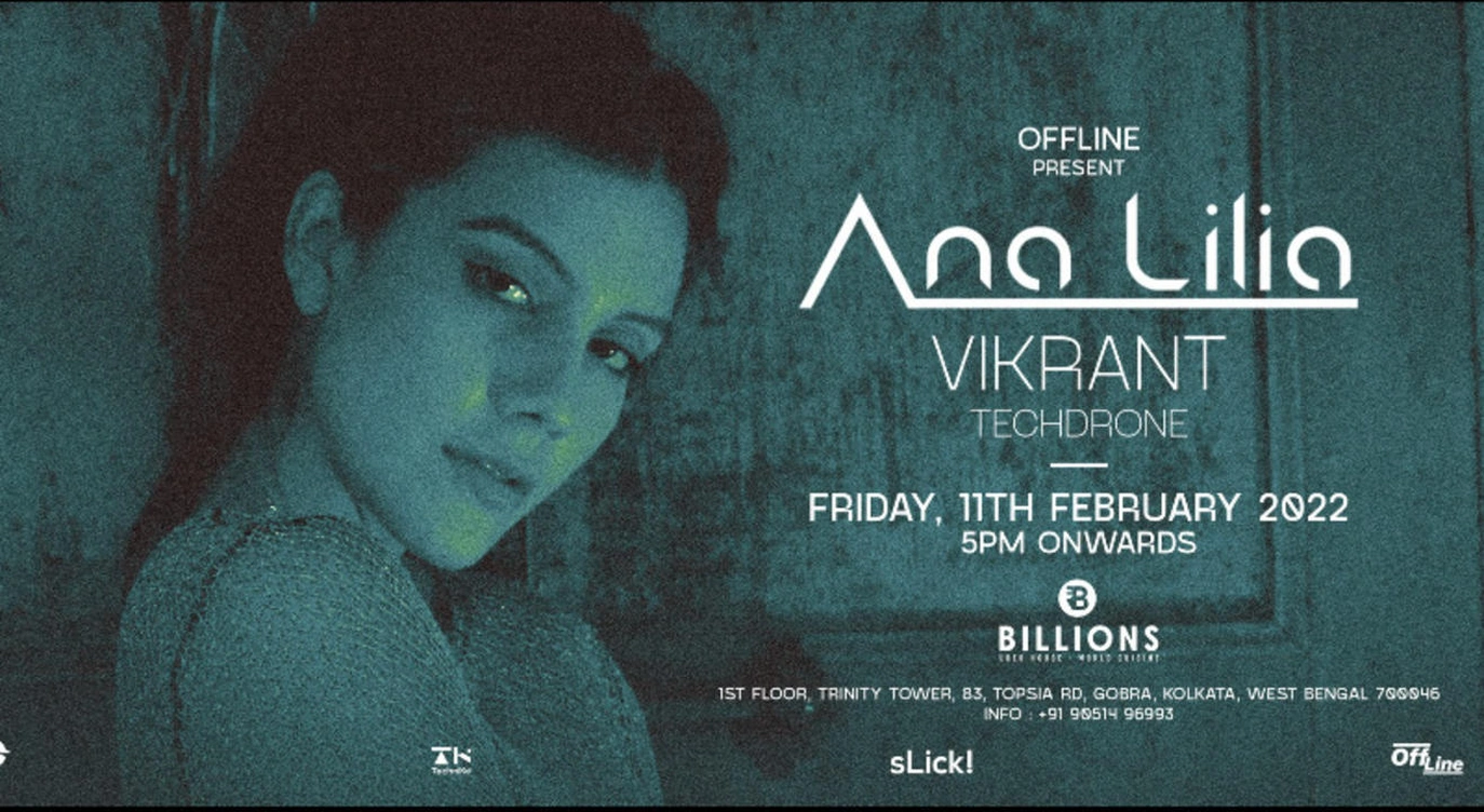 OFFLINE PRESENT ANA LILIA - LIVE AT BILLIONS