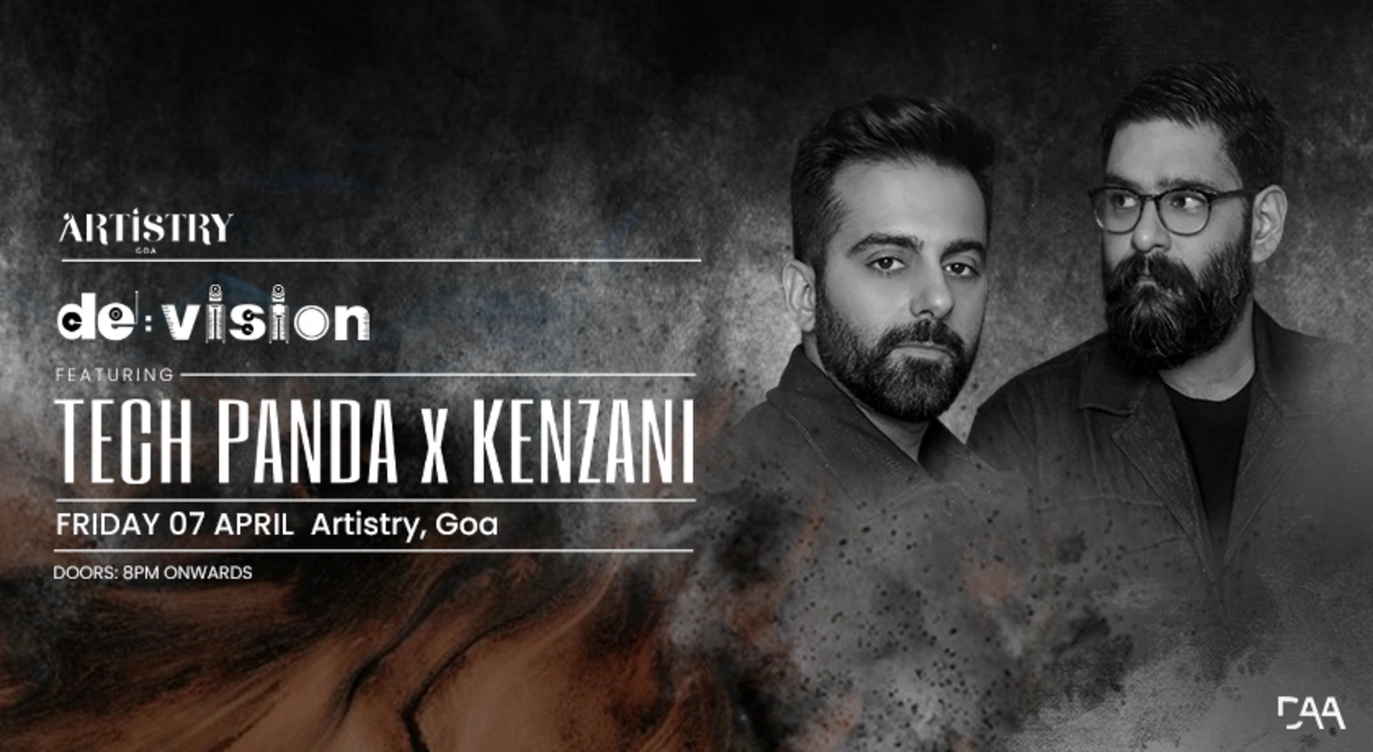 De:Vision ft Tech Panda x Kenzani at Artistry, Goa