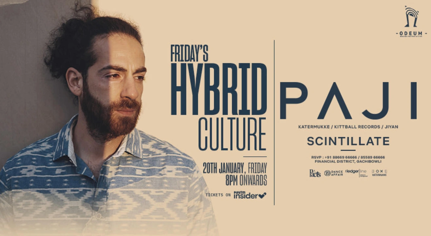 Friday's Hybrid Culture - W/ Paji + Scintillate