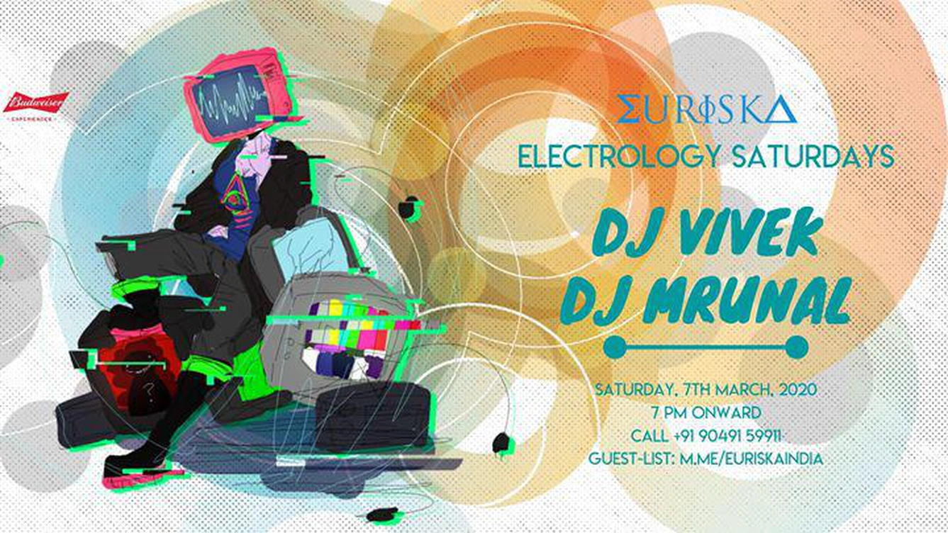 Electrology Saturdays feat. DJ Mrunal & DJ Vivek