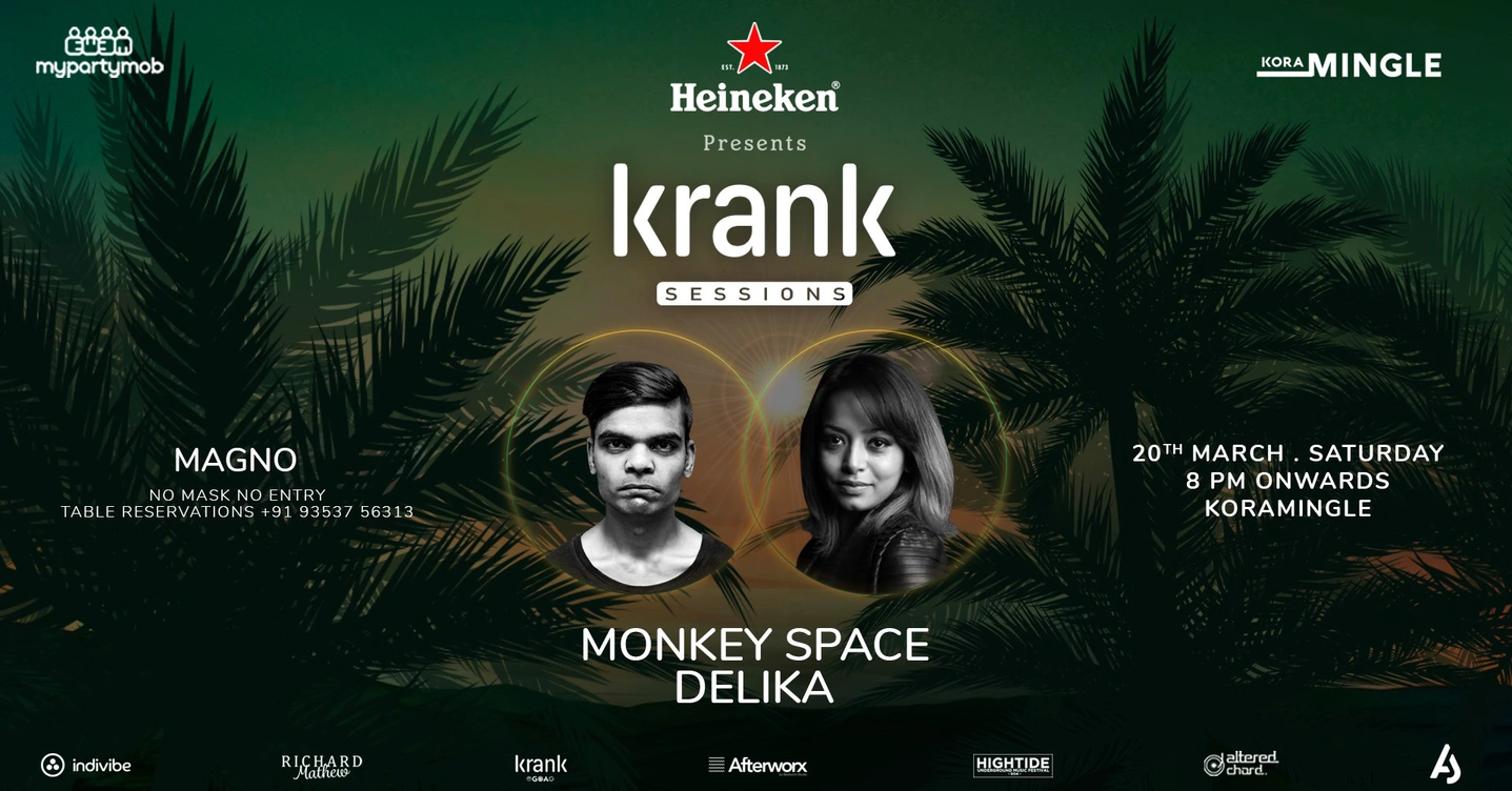 Krank Sessions presents Monkey Space, Delika & Magno | Bangalore | Limited Capacity