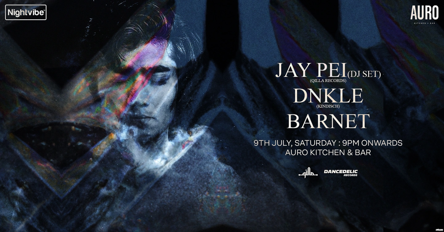 Nightvibe pres. Jay Pei (Qilla Records), DNKLE & Barnet at Auro