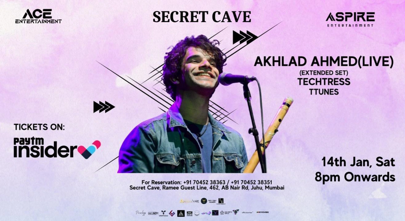 AKHLAD AHMED (Live) @Secret Cave on Saturday