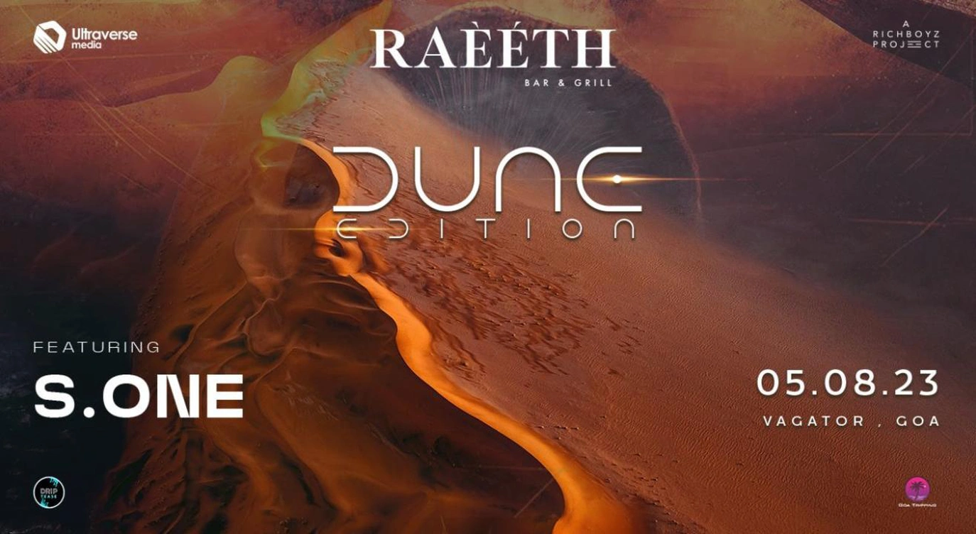 DUNE EDITION Ft. S.ONE | RAEETH GOA