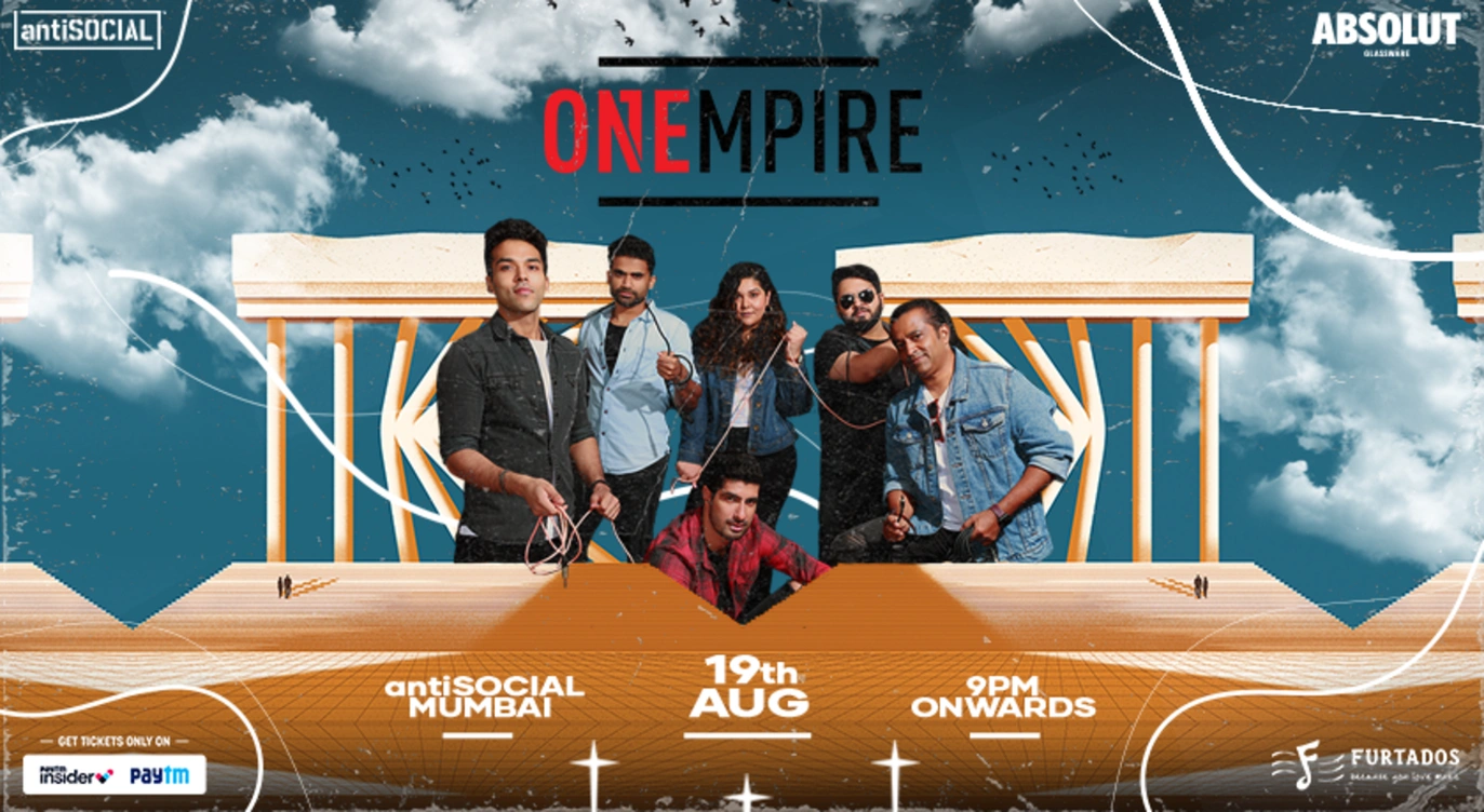 ONEmpire LIVE! at antiSOCIAL Mumbai