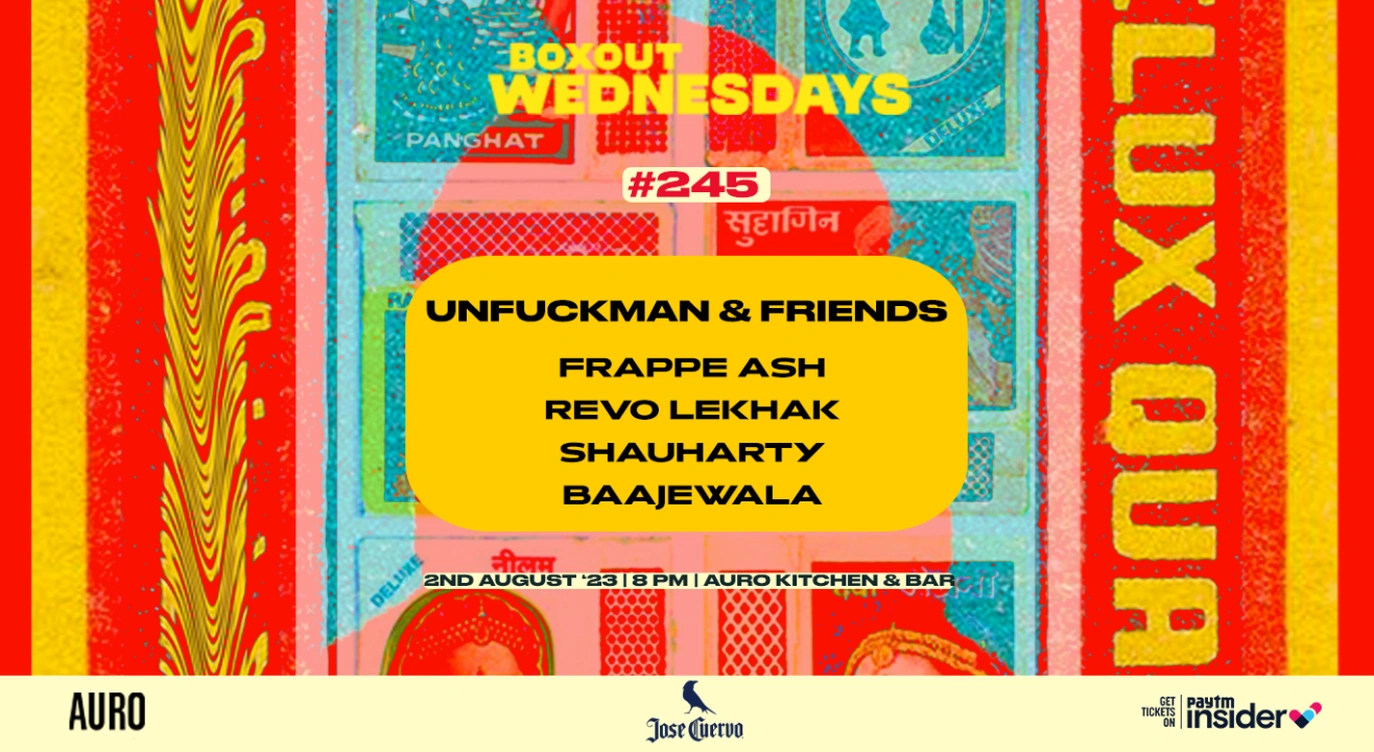 Boxout Wednesdays #245 with Unfuckman & Friends (Frappe Ash, Revo Lekhak, Shauharty & Baajewala)