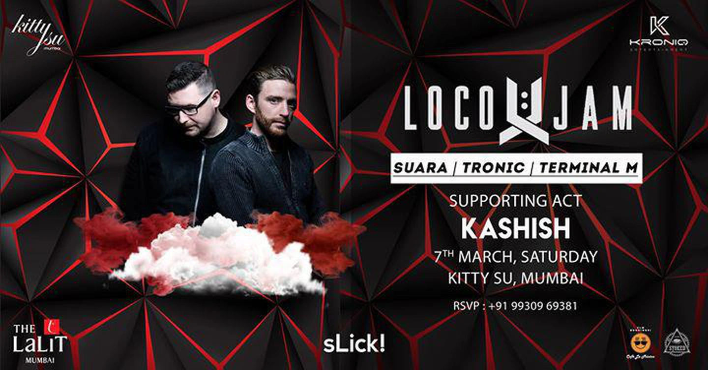 Kitty Su Mumbai presents Loco and Jam