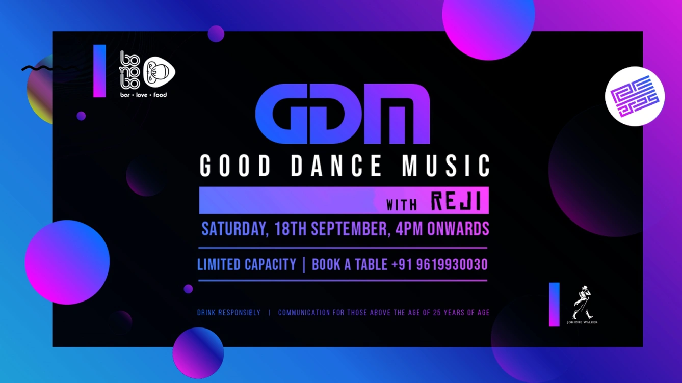 GDM (Good Dance Music) with REJI at Bonobo | Saturday, 18th September