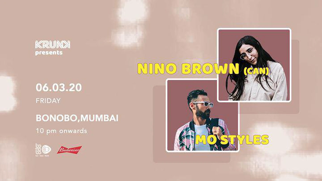 Krunk presents: Nino Brown (CAN) & Mo Styles | Bonobo, Mumbai