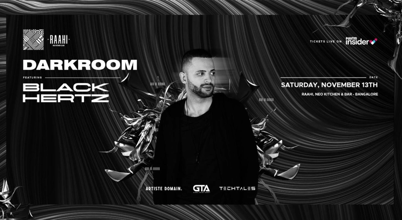 DARKROOM featuring BLACK HERTZ at Raahi