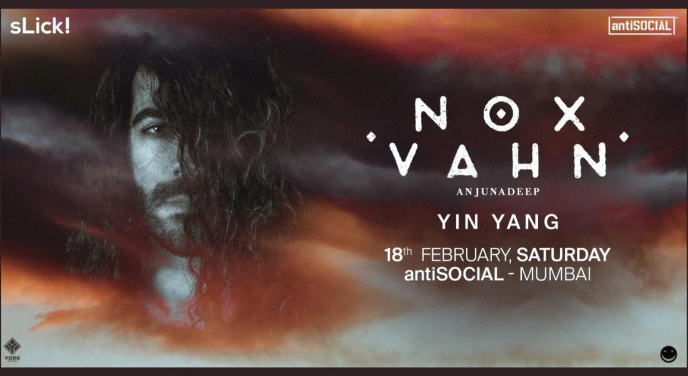sLick! Presents Nox(Anjunadeep)  at antiSocial Mumbai