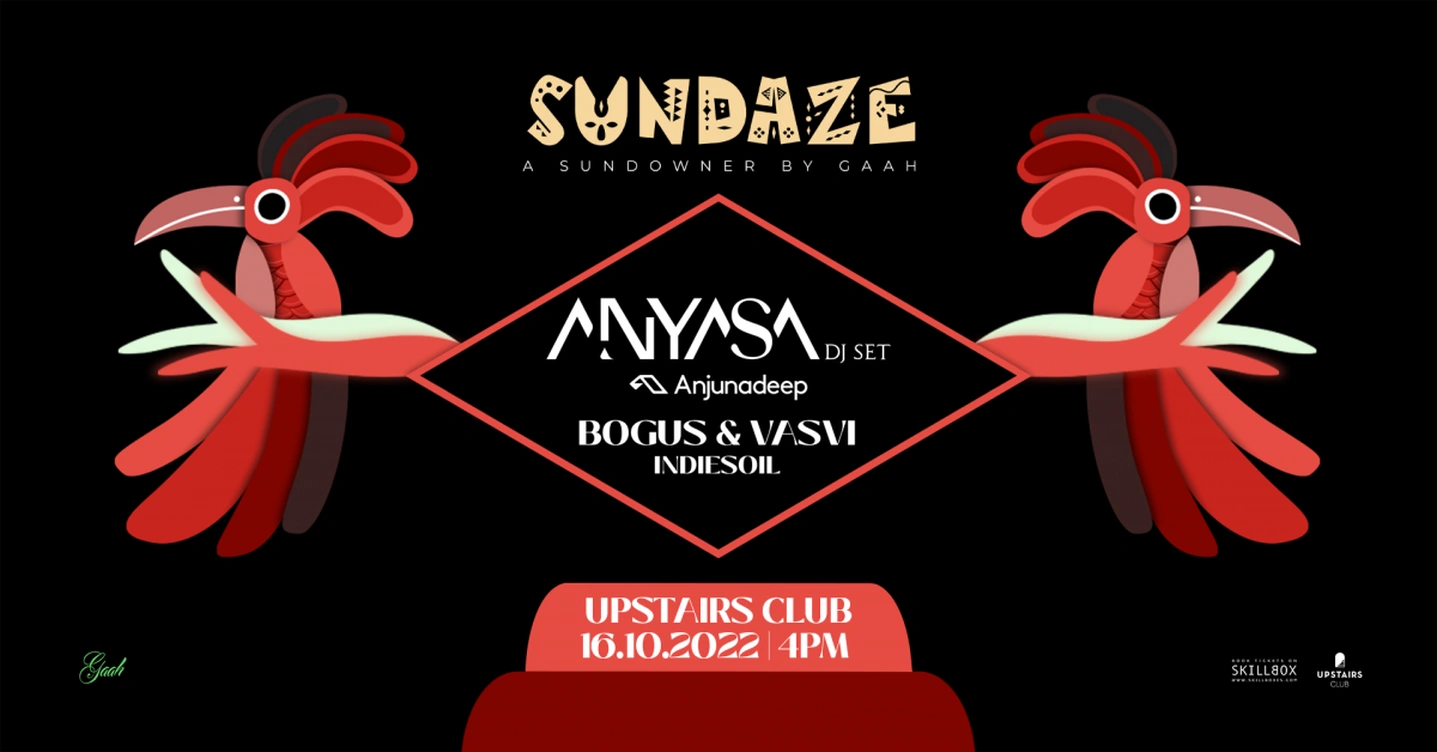 Gaah Presents: Sundaze ft. Anyasa (DJ Set)