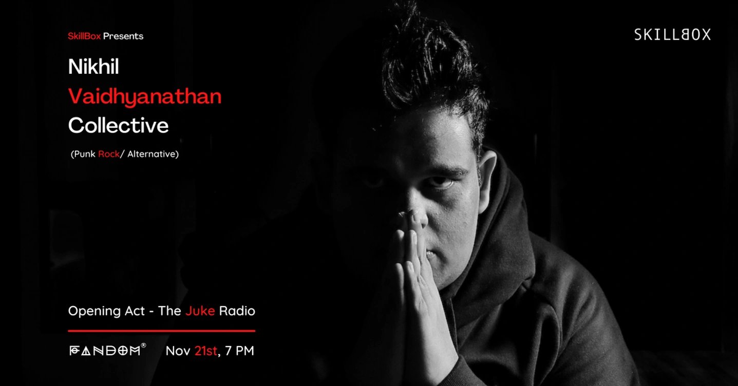 SkillBox presents Nikhil Vaidhyanathan Collective + The Juke Radio