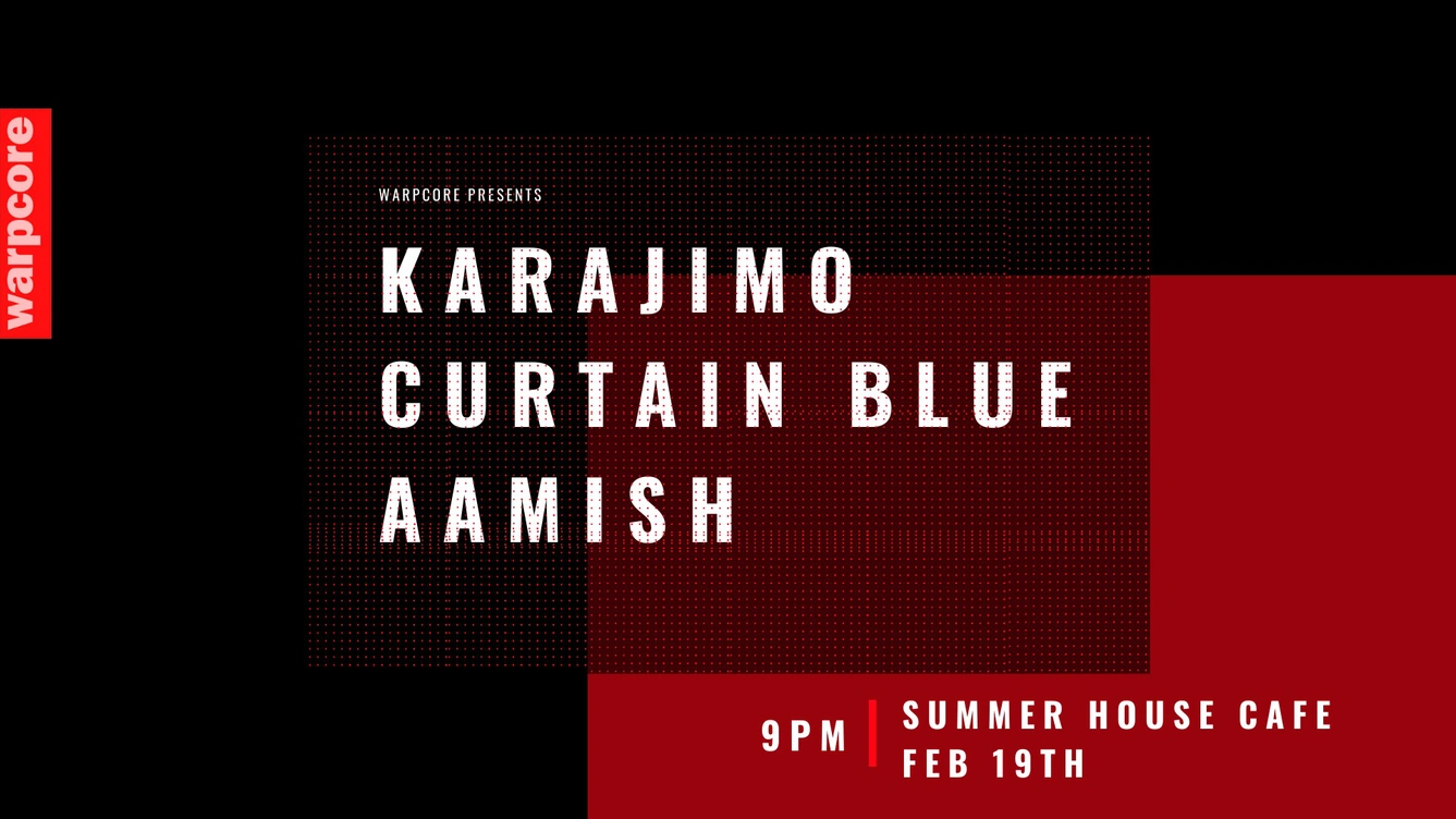 warpcore pres Karajimo, Curtain Blue & AAmish