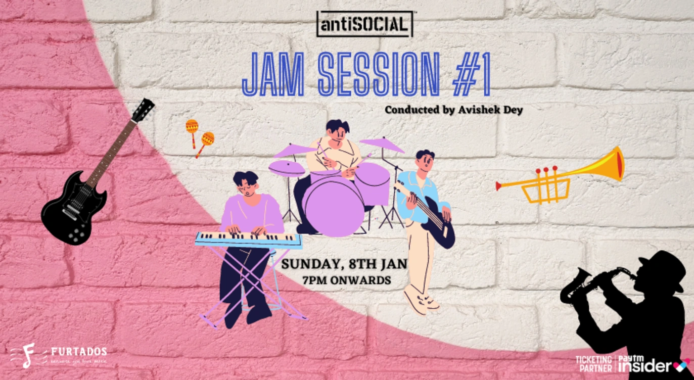 antiSOCIAL : Jam Session Edition #1 by Avishek Dey