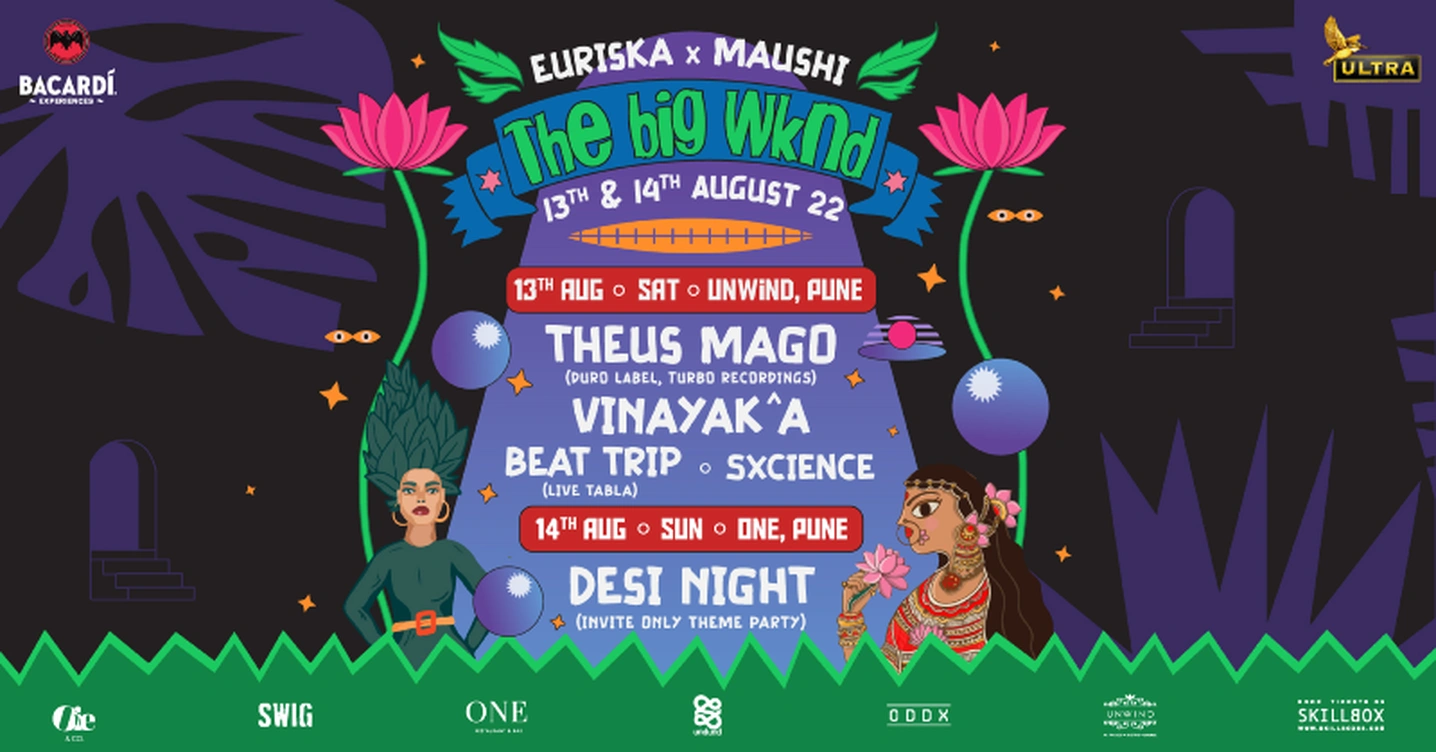 Euriska x Maushi Presents - The Big Wknd