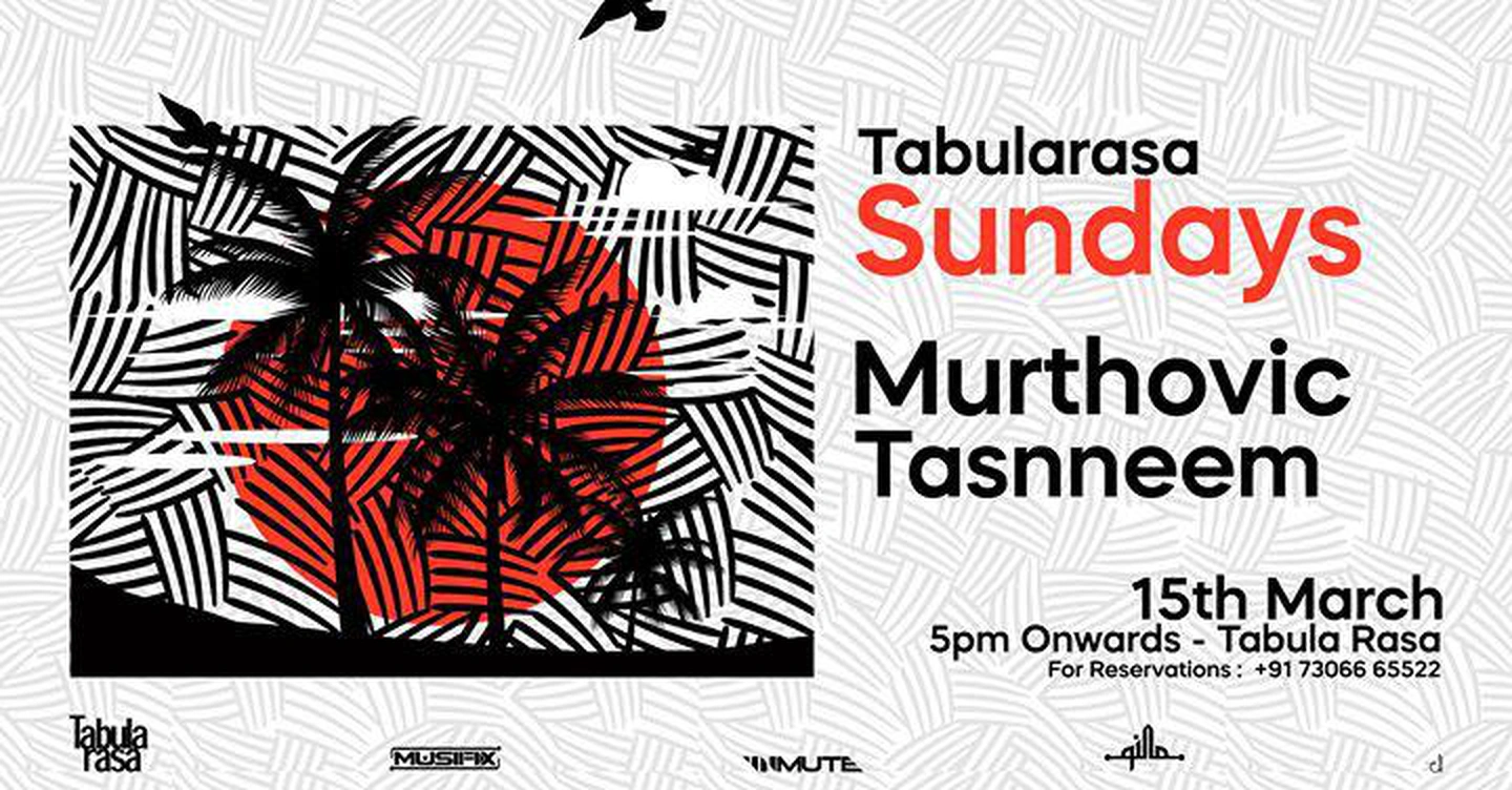 TabulaRasa Sundays :: Murthovic + Tasnneem :: 15th March :: 5pm