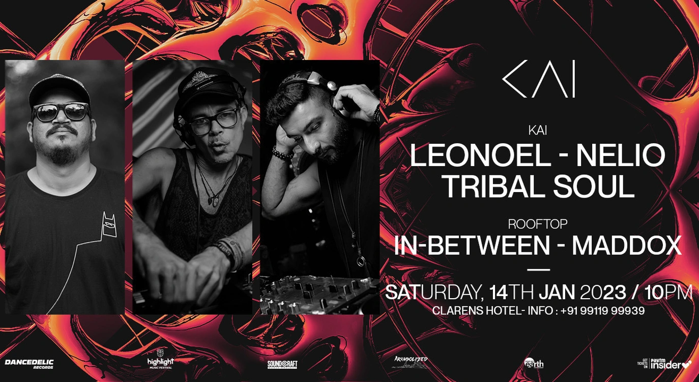 KAI presents Saturday RITUAL Ft. LEONEOL , NELIO & TRIBAL SOUL