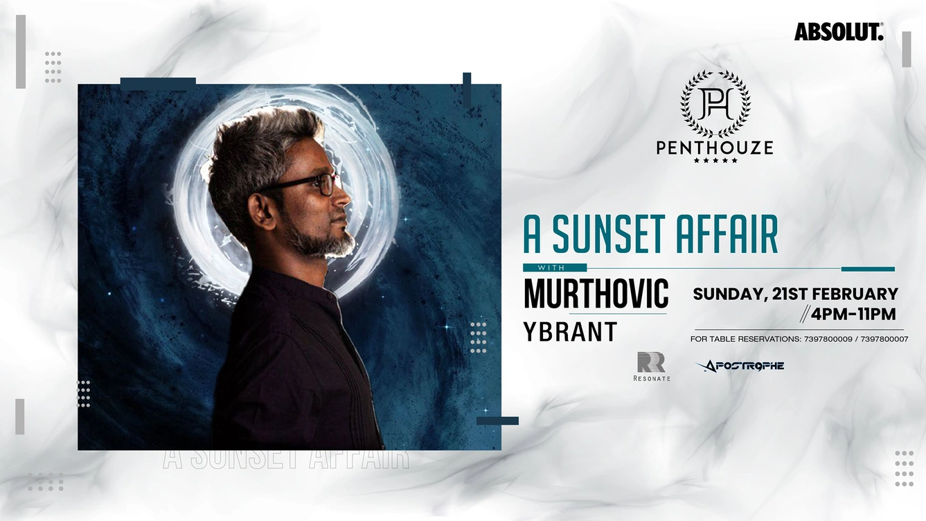 A SUNSET AFFAIR with MURHTOVIC | YBRANT at Penthouze, Pune