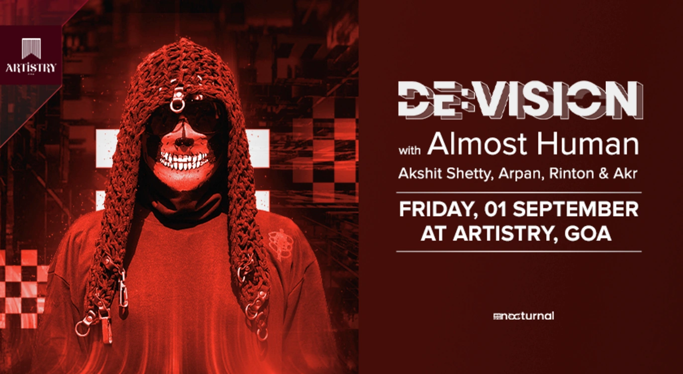 de:vision ft Almost Human at Artistry, Goa