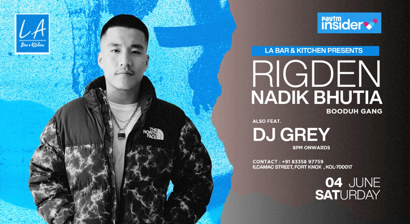 LA Bar & Kitchen presents Rigden Nadik Bhutia I Booduh Gang