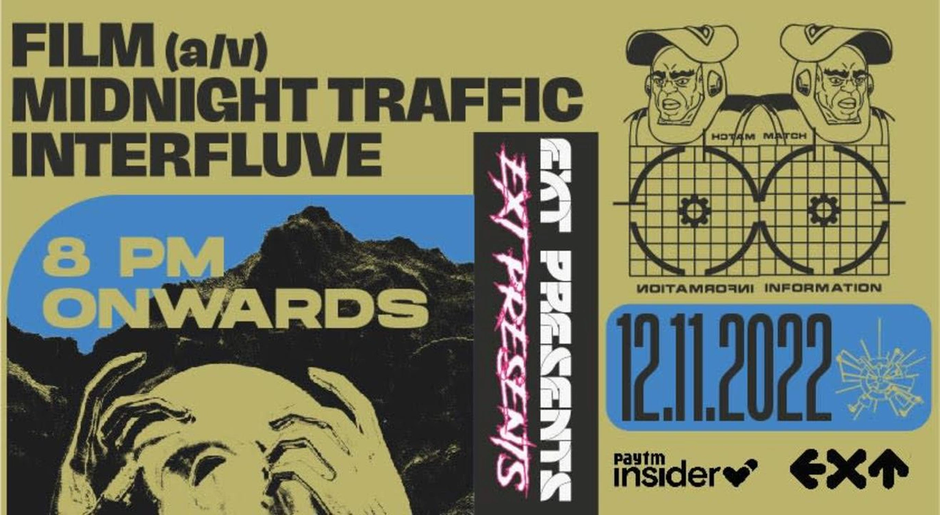 EXT Presents Film,Midnight Traffic & Interfluve