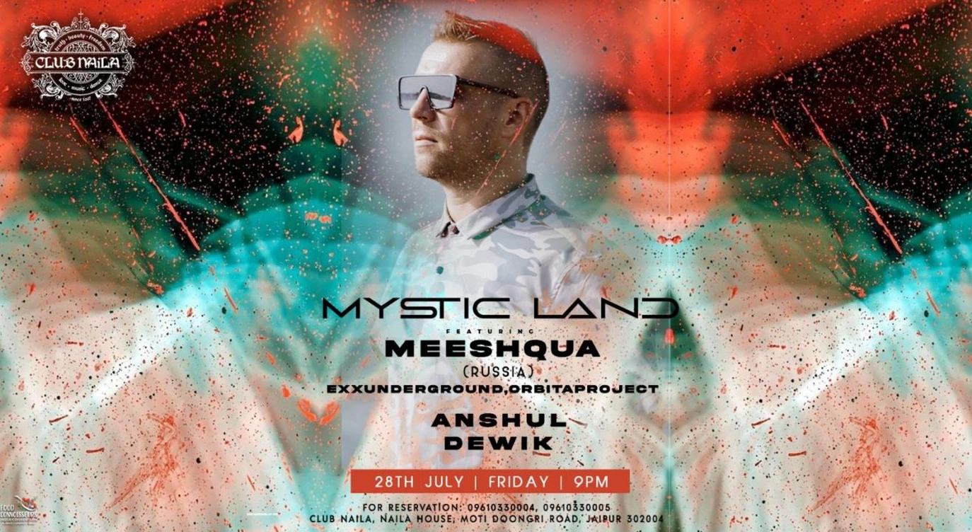 Club Naila Presents Mysticland ft Meeshqua