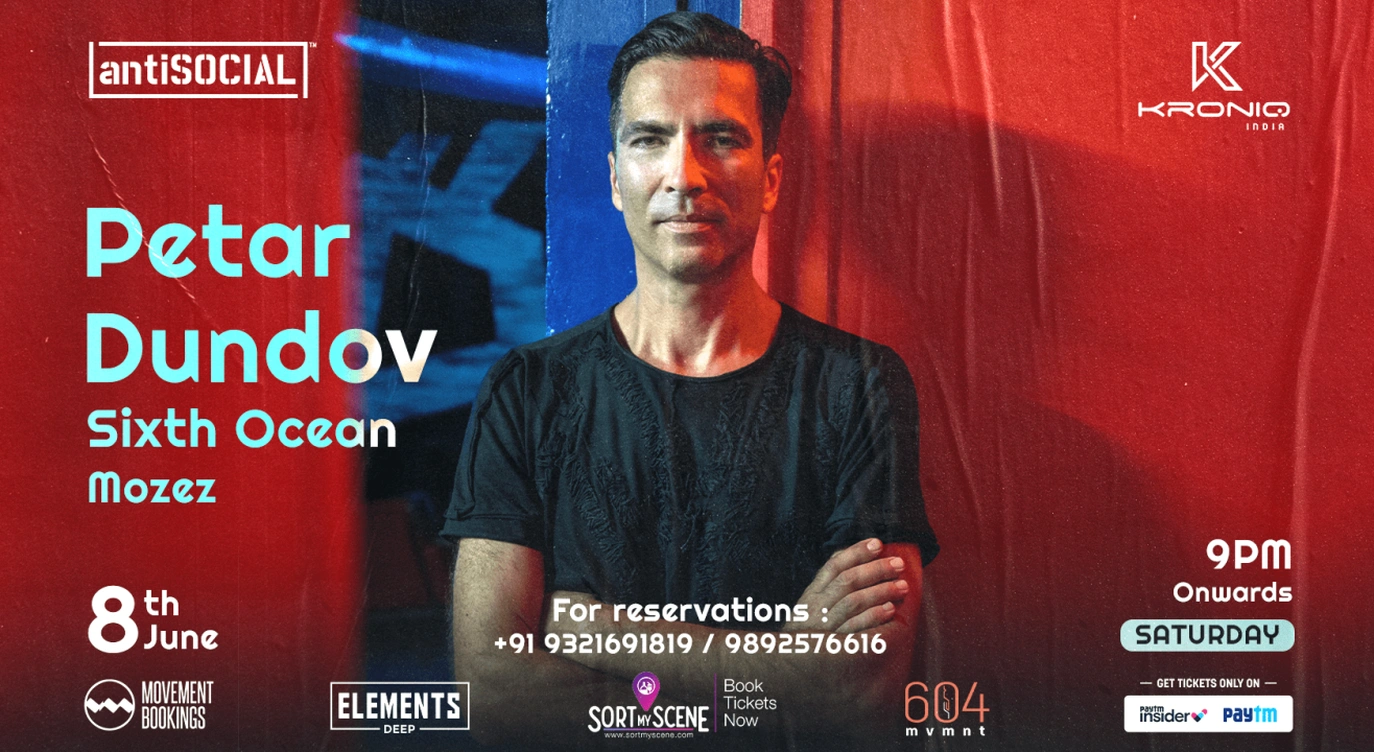 antiSOCIAL X Kroniq  presents Petar Dundov | Mumbai