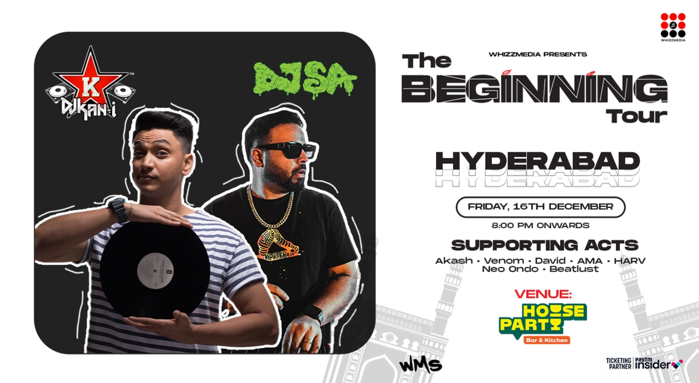 DJ KAN-I & DJ SA | Hyderabad - The Beginning Tour