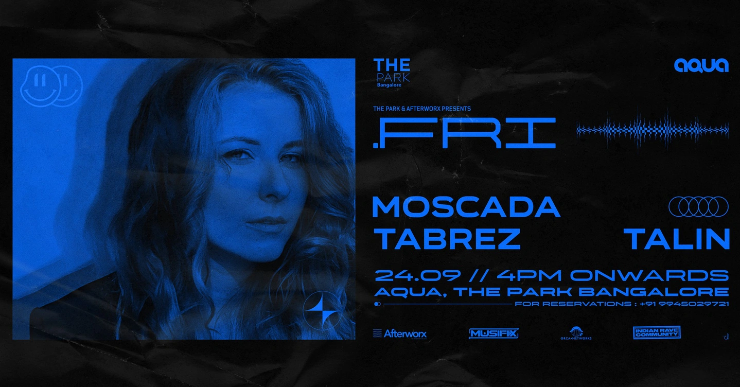 .FRI ft. Moscada + Tabrez