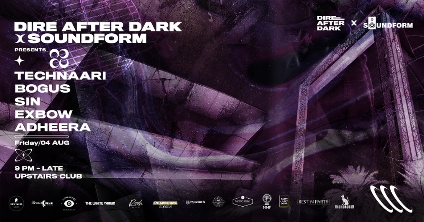DIRE AFTER DARK X SOUNDFORM - 04 AUGUST